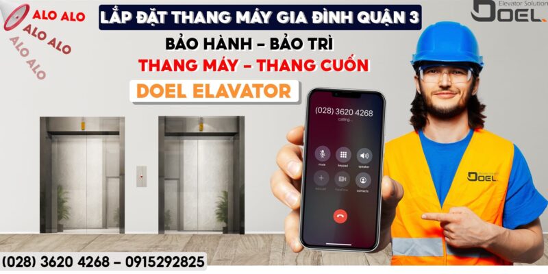 lắp đặt thang máy gia đình quận 3 uy tín chất lượng giá tốt tại Doel Việt Nam