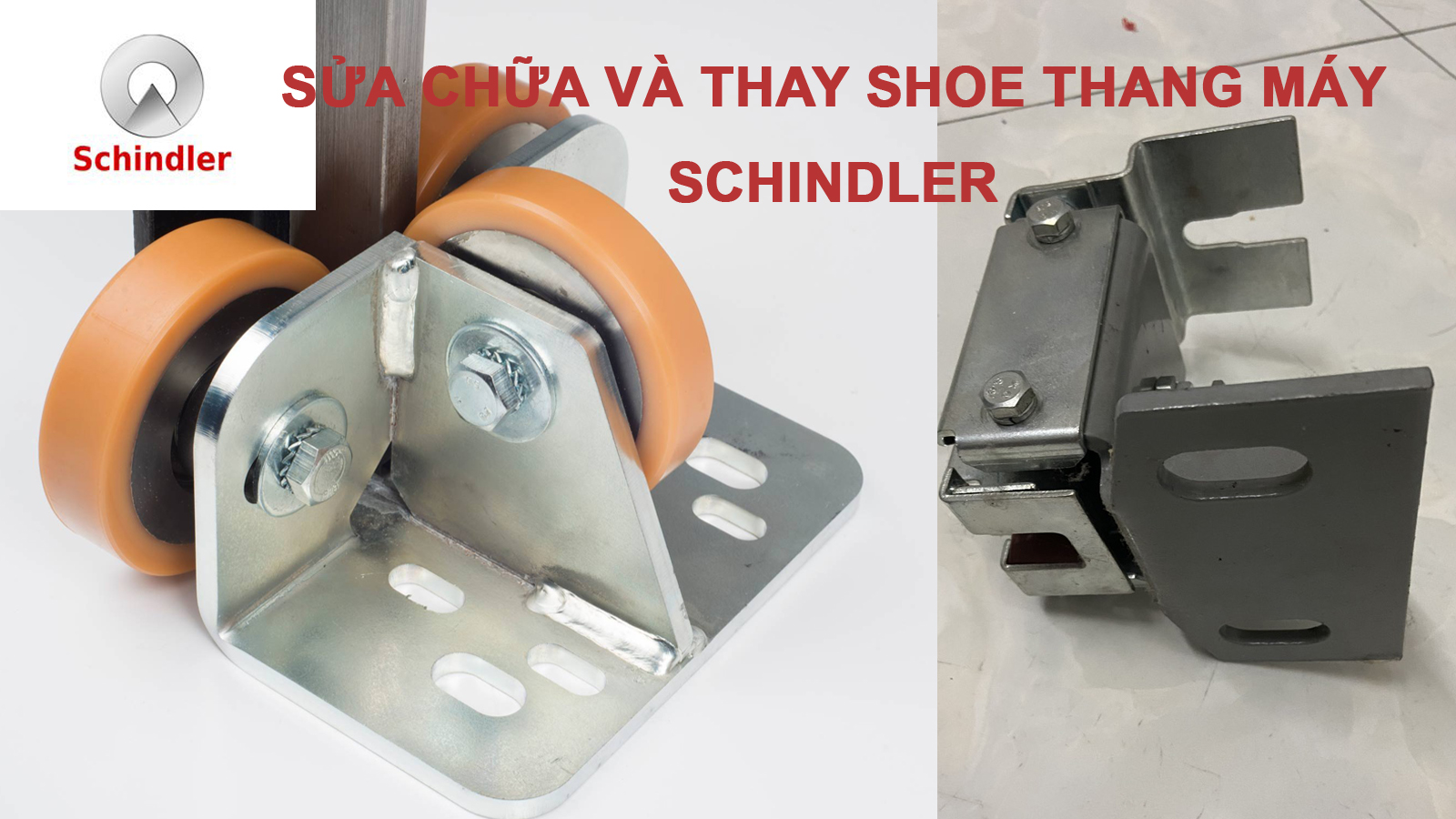 sửa chữa và thay shoe thang máy Schindler